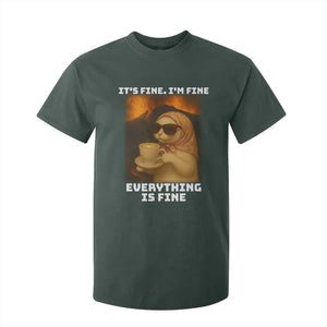 Funny Cat Meme T Shirt For Kid It Is Fine I Am Fine Every Thing Is Fine TS14 Dark Forest Green Print Your Wear