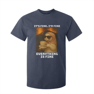 Funny Cat Meme T Shirt For Kid It Is Fine I Am Fine Every Thing Is Fine TS14 Navy Print Your Wear