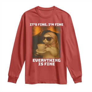Funny Cat Meme Long Sleeve Shirt It Is Fine I Am Fine Every Thing Is Fine TS14 Red Print Your Wear