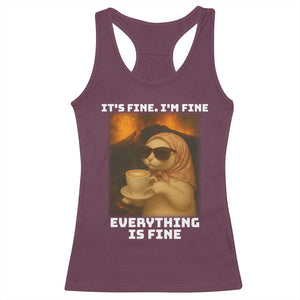 Funny Cat Meme Racerback Tank Top It Is Fine I Am Fine Every Thing Is Fine TS14 Maroon Print Your Wear