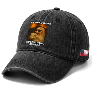 Funny Cat Meme Washed Cotton Baseball Cap It Is Fine I Am Fine Every Thing Is Fine TS14 Print Your Wear
