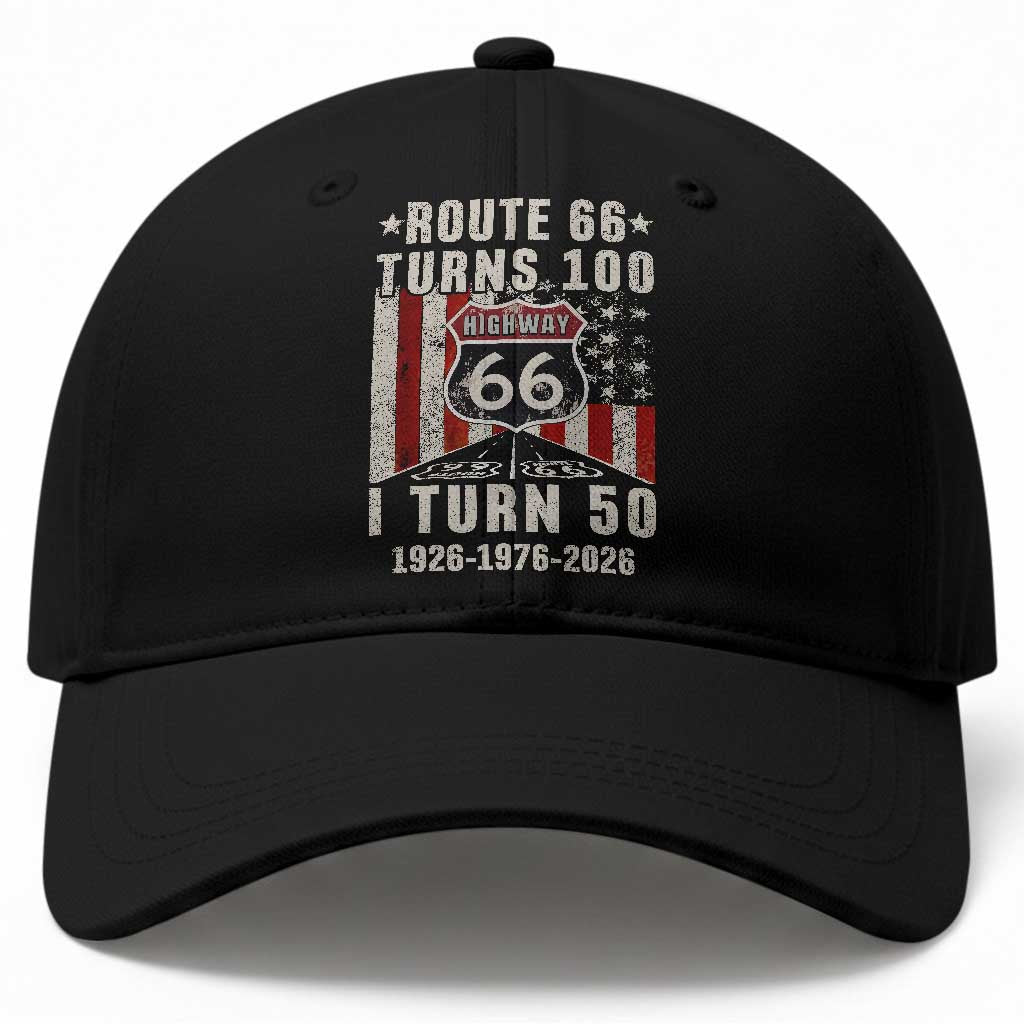 Route Highway 66 Turns 100 I Turn 50 Baseball Cap Vintage 1976 Born American Road Sign Centennial 2026 TS14 Print Your Wear