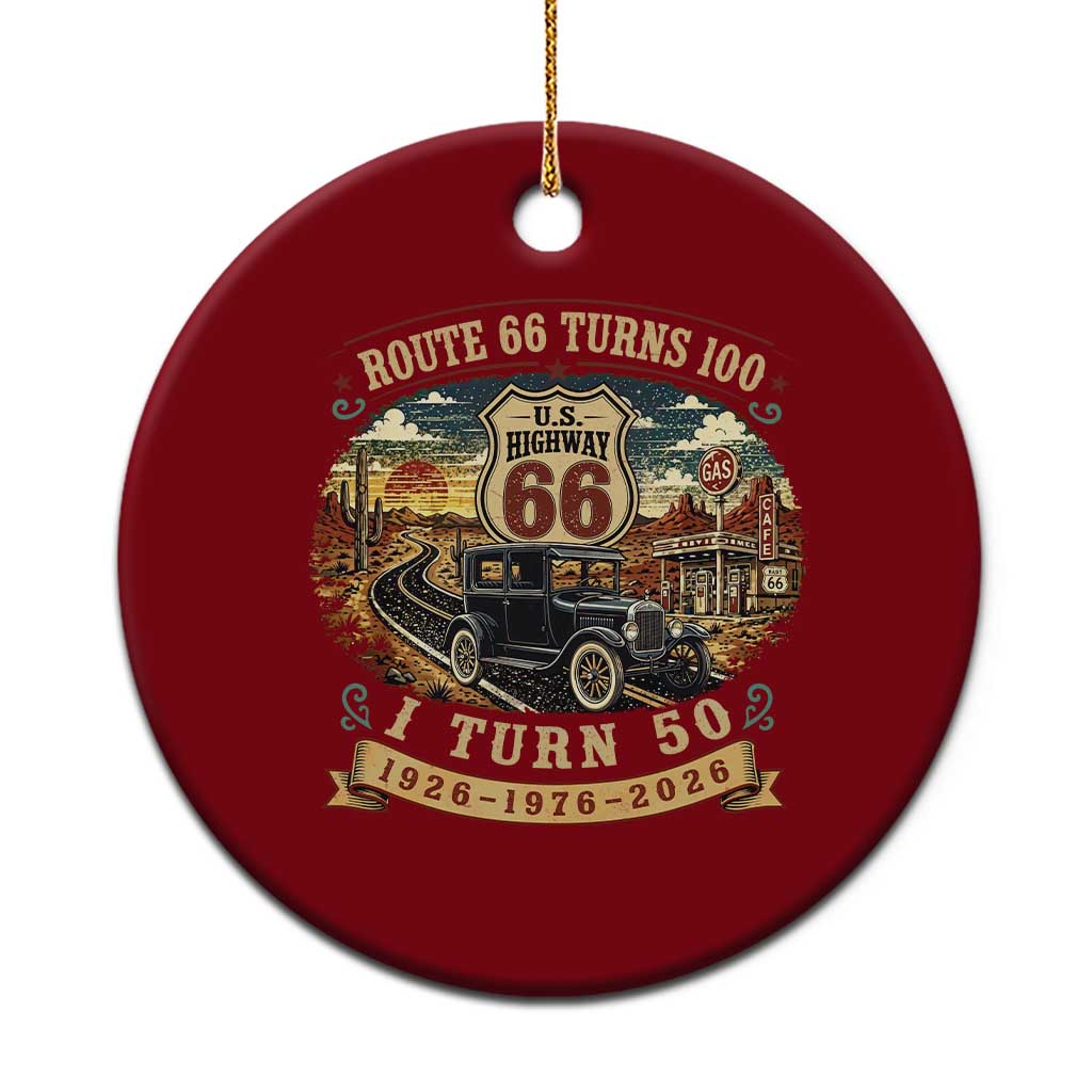 Route Highway 66 Turns 100 I Turn 50 Ceramic Ornament Vintage 1976 Road Sign Antique Car Lover 50 Year Old Gift TS14 1pc Red Print Your Wear