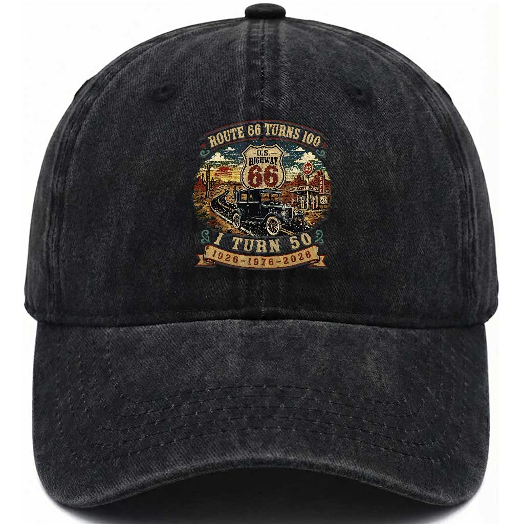 Route Highway 66 Turns 100 I Turn 50 Washed Cotton Baseball Cap Vintage 1976 Road Sign Antique Car Lover 50 Year Old Gift TS14 Print Your Wear