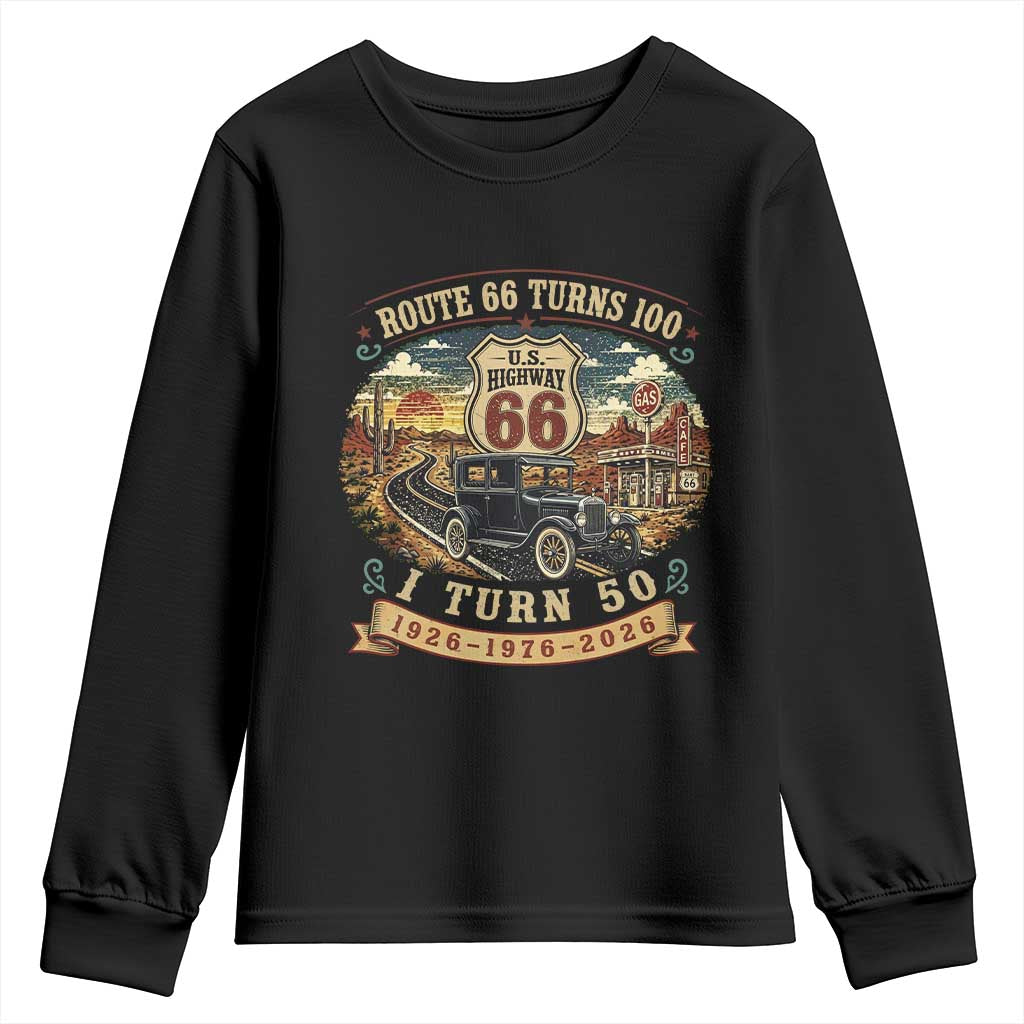 Route Highway 66 Turns 100 I Turn 50 Youth Sweatshirt Vintage 1976 Road Sign Antique Car Lover 50 Year Old Gift TS14 Black Print Your Wear