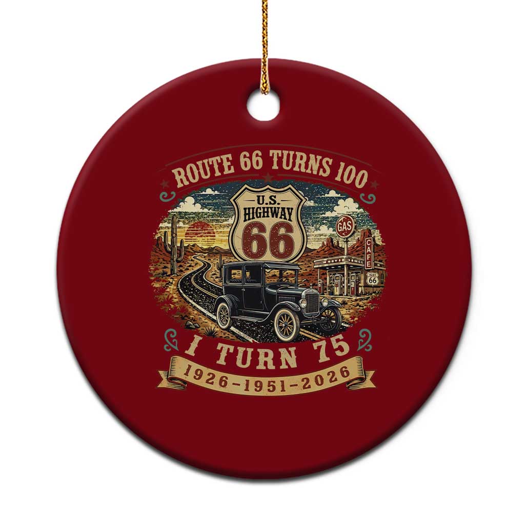 Route Highway 66 Turns 100 I Turn 75 Ceramic Ornament Vintage 1951 Road Sign Antique Car Lover 75th Birthday Gift TS14 1pc Red Print Your Wear