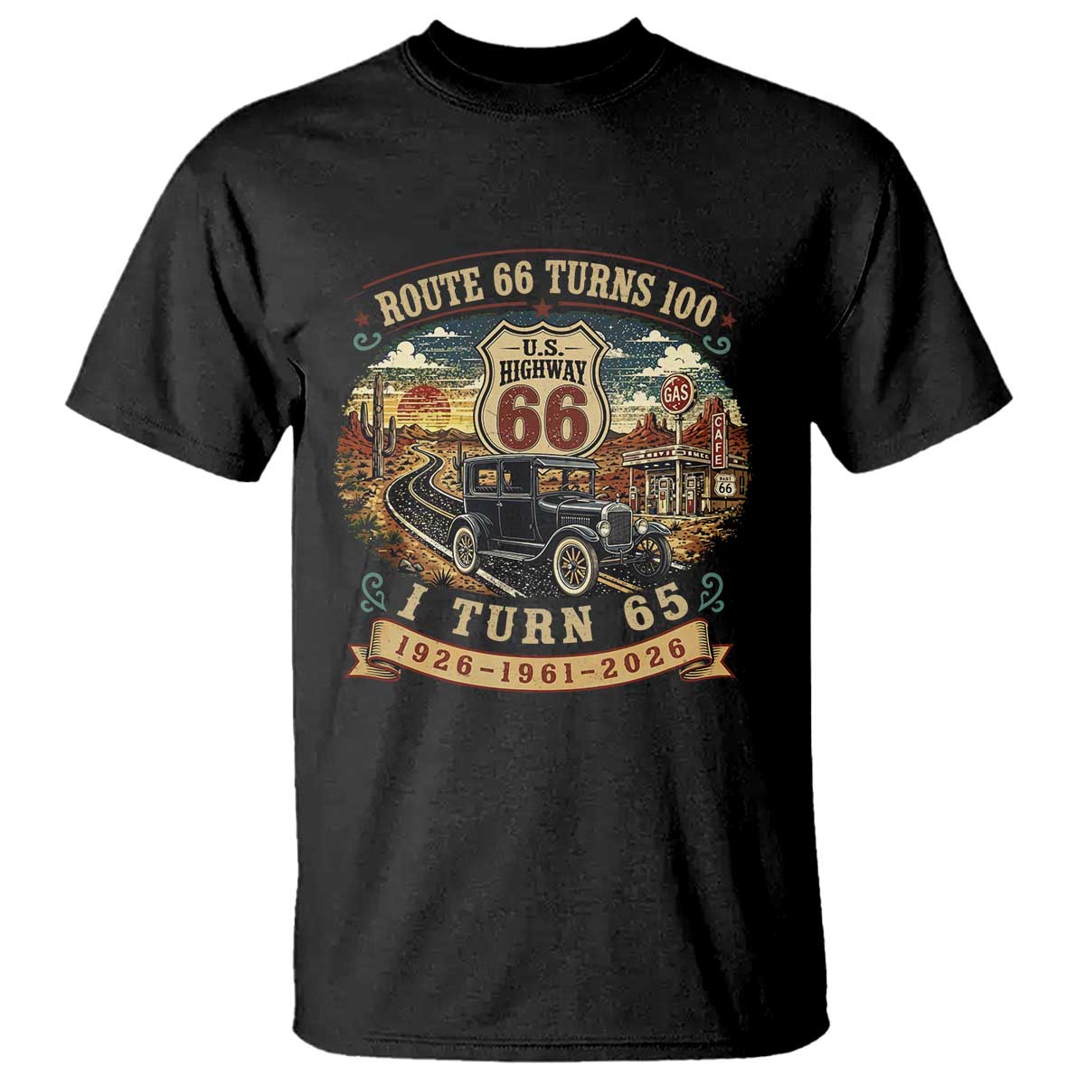 Route Highway 66 Turns 100 I Turn 65 T Shirt Vintage 1961 Road Sign Antique Car Lover 65th Birthday Gift TS14 Black Print Your Wear