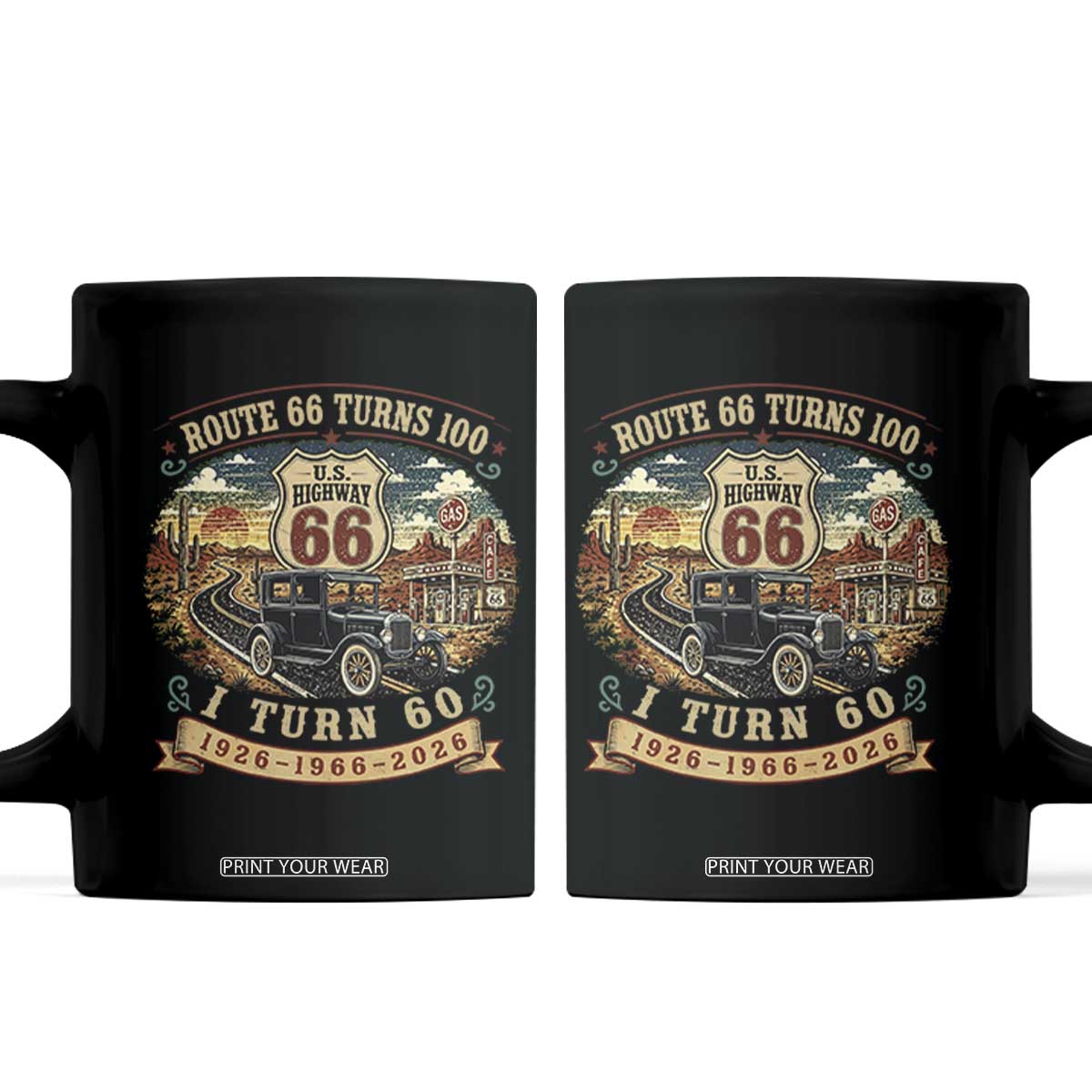 Route Highway 66 Turns 100 I Turn 60 Coffee Mug Vintage 1966 Road Sign Antique Car Lover 60th Birthday Gift TS14 Black Print Your Wear