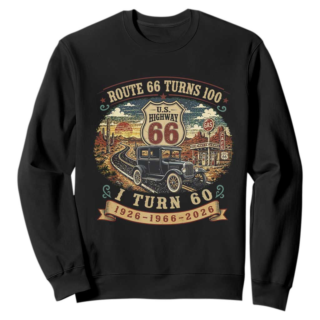 Route Highway 66 Turns 100 I Turn 60 Sweatshirt Vintage 1966 Road Sign Antique Car Lover 60th Birthday Gift TS14 Black Print Your Wear