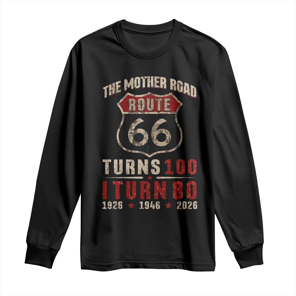 Route Highway 66 Turns 100 I Turn 80 Long Sleeve Shirt Vintage 1946 Road Sign 80th Birthday Gift TS14 Black Print Your Wear