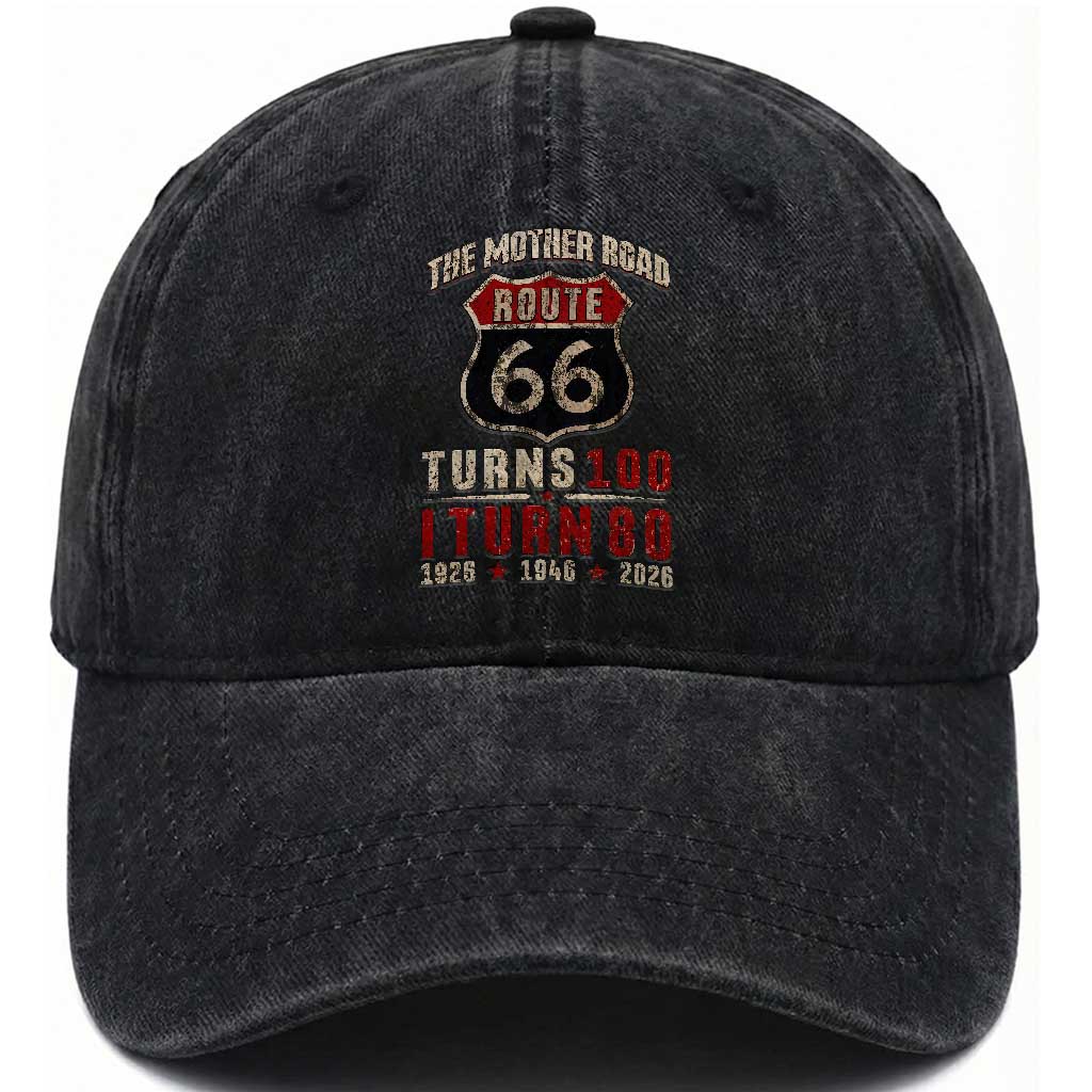 Route Highway 66 Turns 100 I Turn 80 Washed Cotton Baseball Cap Vintage 1946 Road Sign 80th Birthday Gift TS14 Print Your Wear