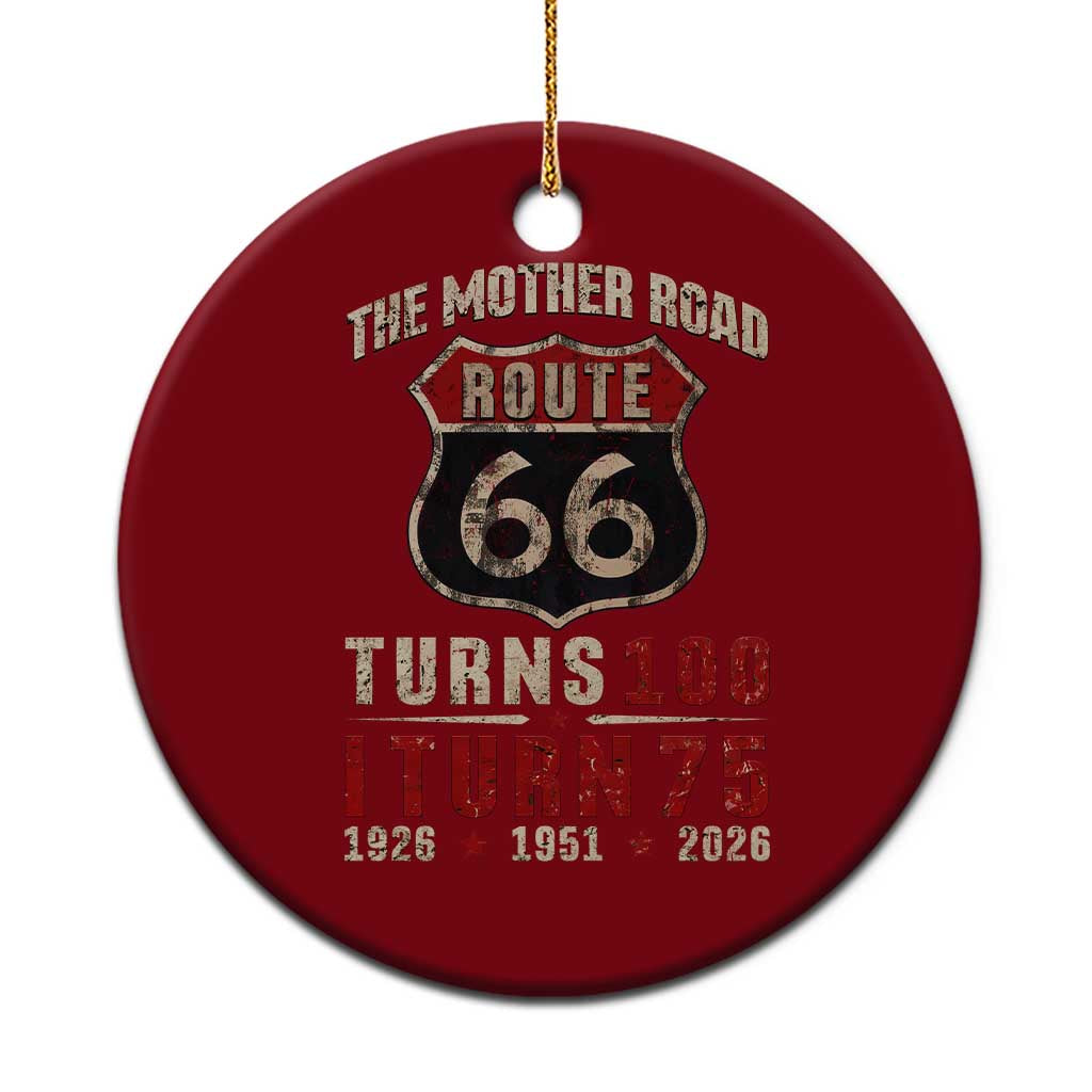 Route Highway 66 Turns 100 I Turn 75 Ceramic Ornament Vintage 1951 Road Sign 75th Birthday Gift TS14 1pc Red Print Your Wear