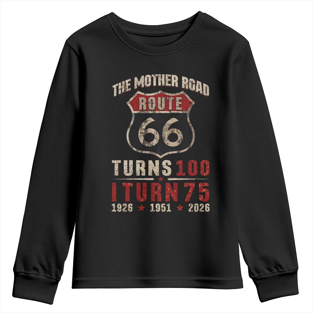 Route Highway 66 Turns 100 I Turn 75 Youth Sweatshirt Vintage 1951 Road Sign 75th Birthday Gift TS14 Black Print Your Wear