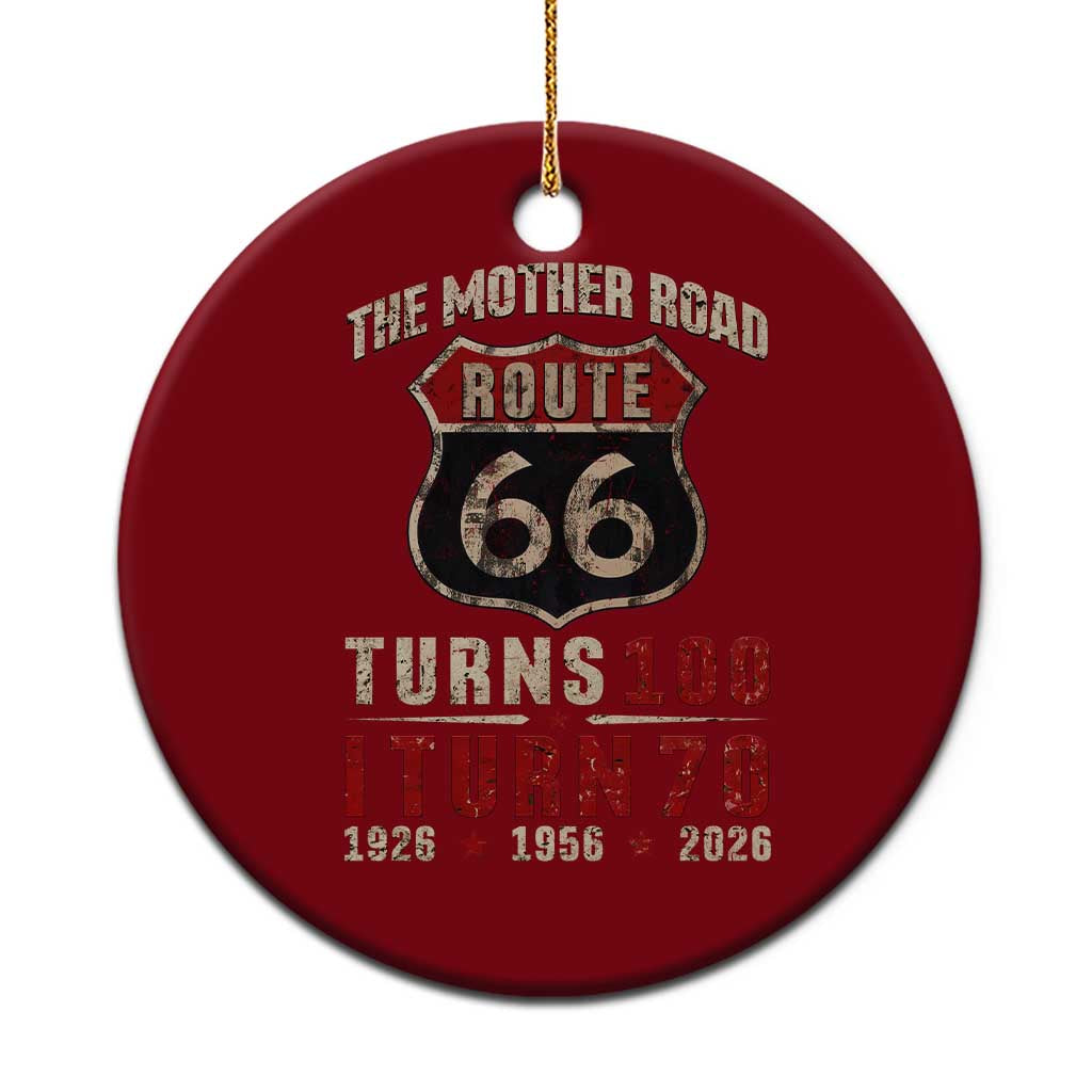 Route Highway 66 Turns 100 I Turn 70 Ceramic Ornament Vintage 1956 Road Sign 70th Birthday Gift TS14 1pc Red Print Your Wear