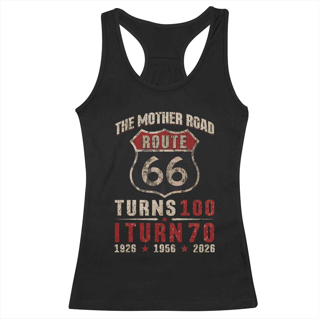 Route Highway 66 Turns 100 I Turn 70 Racerback Tank Top Vintage 1956 Road Sign 70th Birthday Gift TS14 Black Print Your Wear