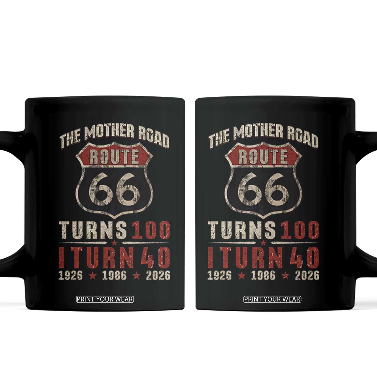 Route Highway 66 Turns 100 I Turn 40 Coffee Mug Vintage 1986 Road Sign 40th Birthday Gift TS14 Black Print Your Wear