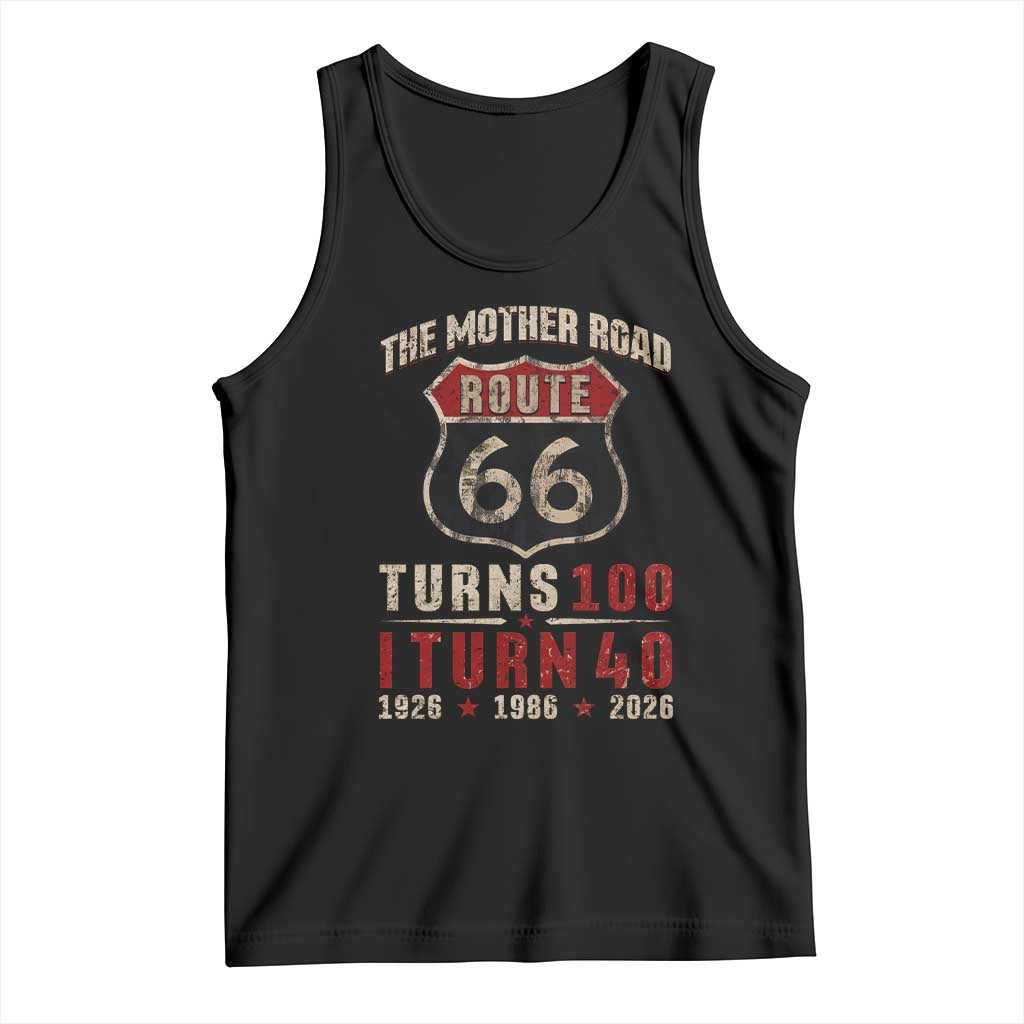 Route Highway 66 Turns 100 I Turn 40 Tank Top Vintage 1986 Road Sign 40th Birthday Gift TS14 Black Print Your Wear