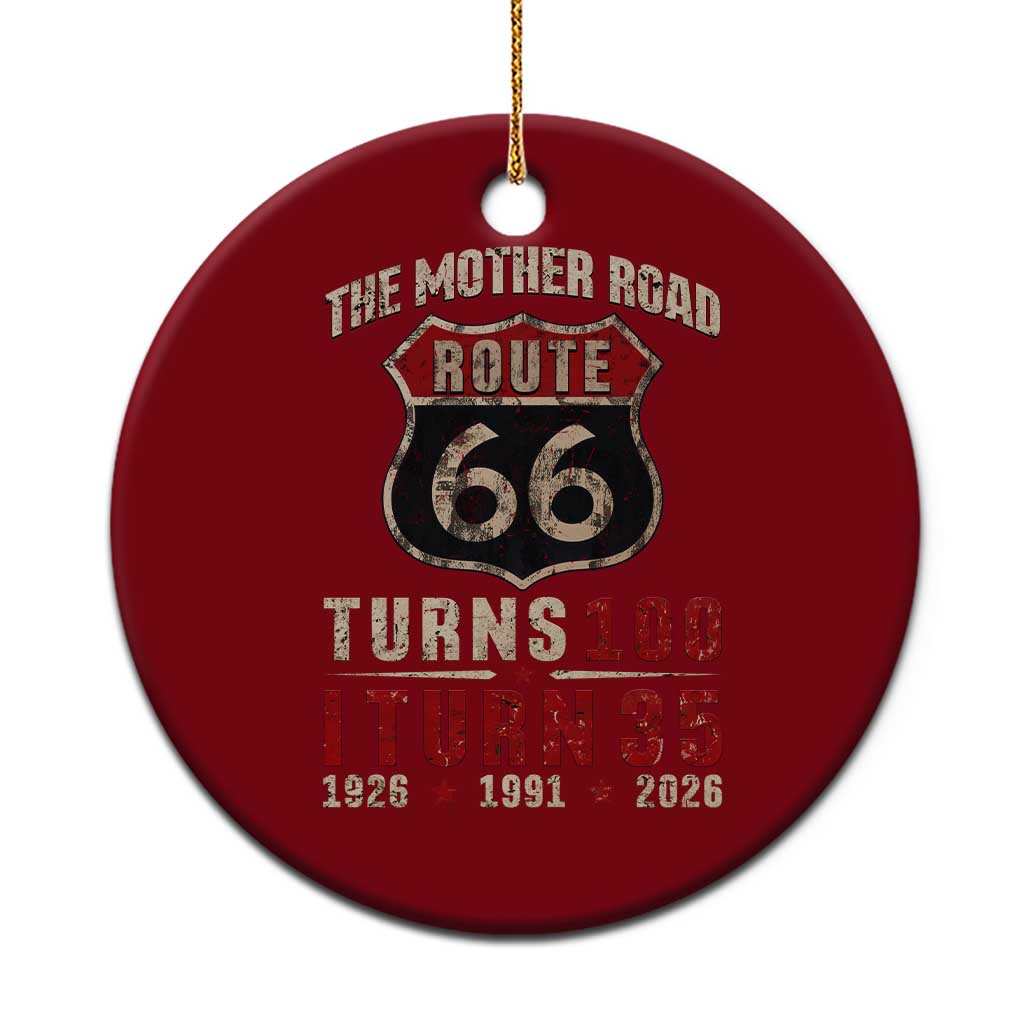 Route Highway 66 Turns 100 I Turn 35 Ceramic Ornament Vintage 1991 Road Sign 35th Birthday Gift TS14 1pc Red Print Your Wear