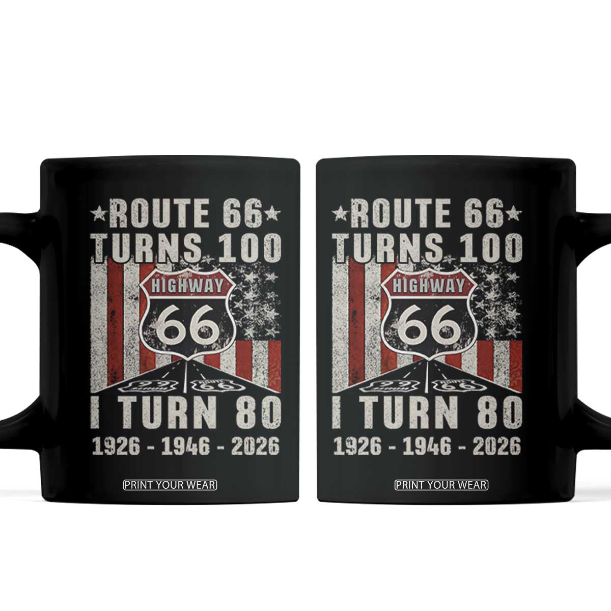 Route Highway 66 Turns 100 I Turn 80 Coffee Mug Vintage 1946 Born American Road Sign 80th Birthday Gift TS14 Black Print Your Wear