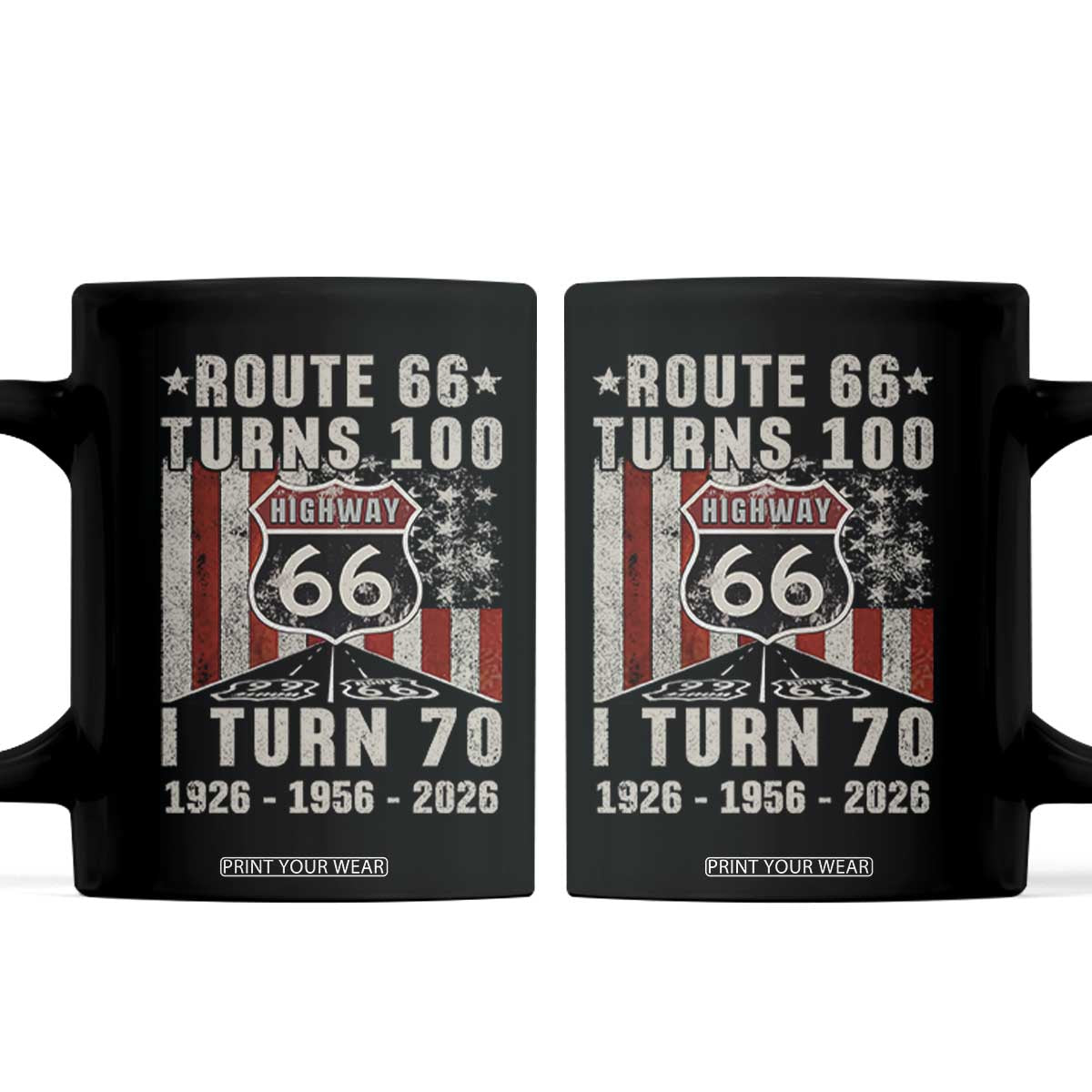 Route Highway 66 Turns 100 I Turn 70 Coffee Mug Vintage 1956 Born American Road Sign 70th Birthday Gift TS14 Black Print Your Wear