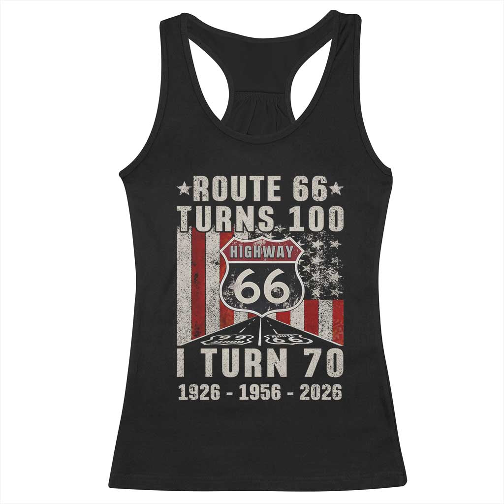Route Highway 66 Turns 100 I Turn 70 Racerback Tank Top Vintage 1956 Born American Road Sign 70th Birthday Gift TS14 Black Print Your Wear