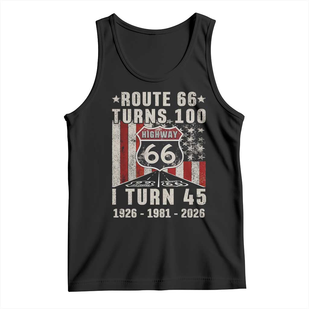Route Highway 66 Turns 100 I Turn 45 Tank Top Vintage 1981 Born American Road Sign 45th Birthday Gift TS14 Black Print Your Wear
