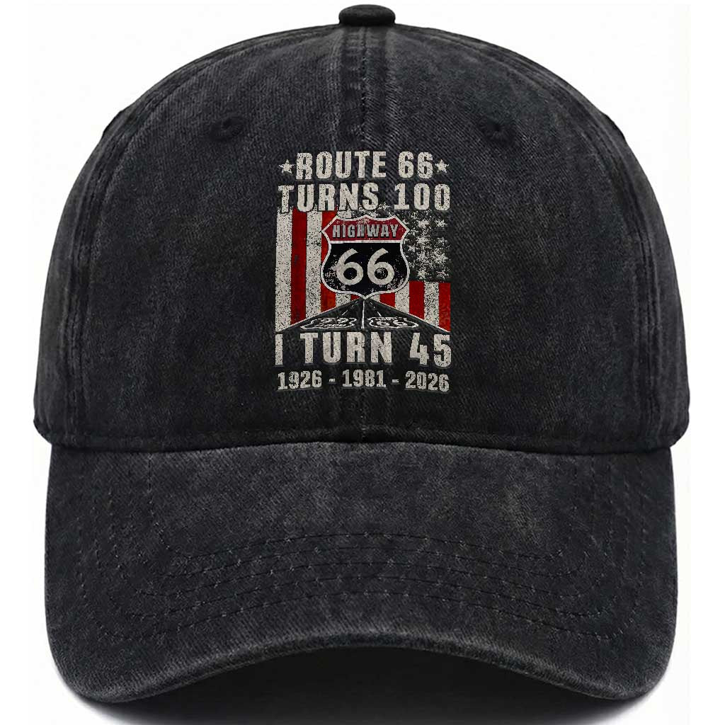 Route Highway 66 Turns 100 I Turn 45 Washed Cotton Baseball Cap Vintage 1981 Born American Road Sign 45th Birthday Gift TS14 Print Your Wear