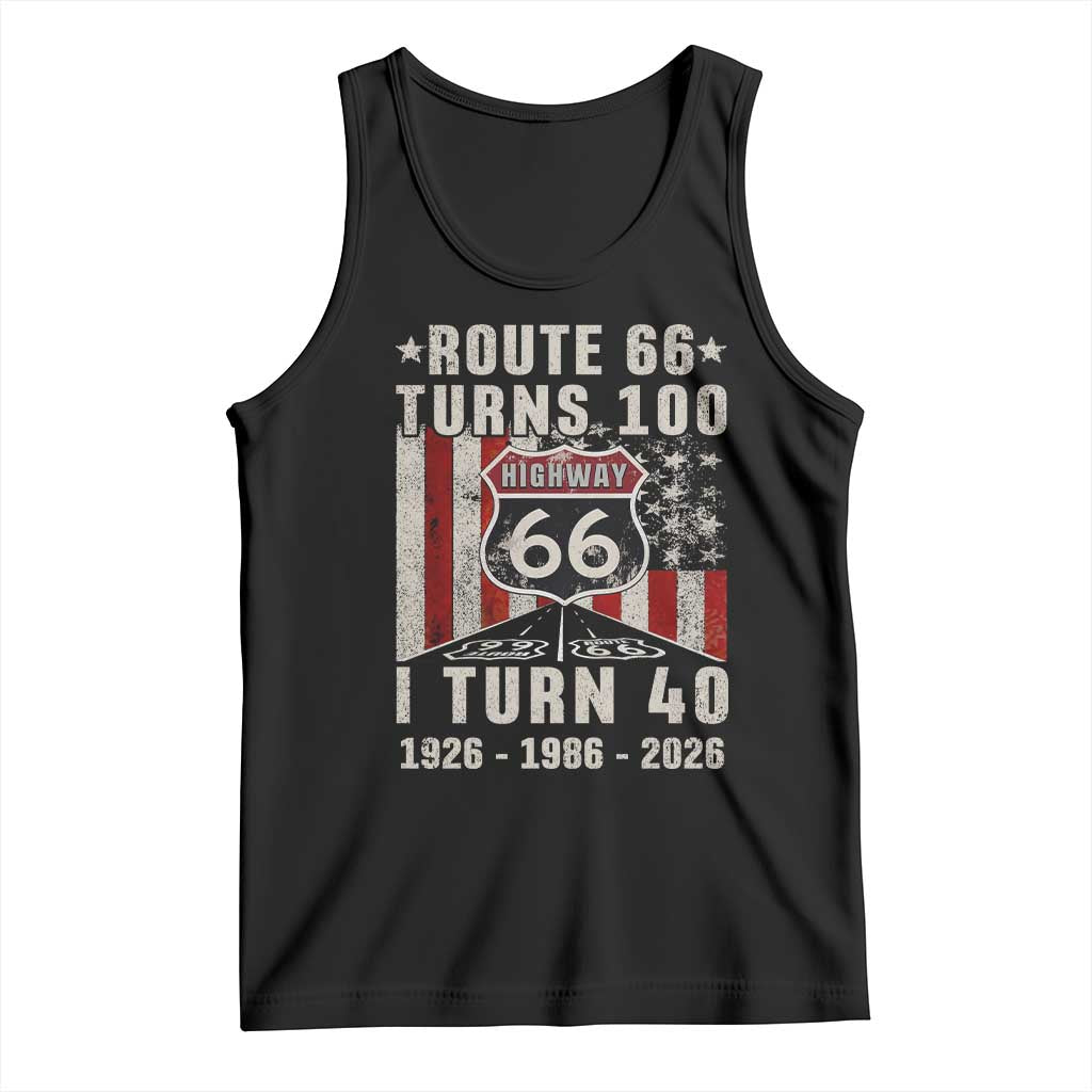 Route Highway 66 Turns 100 I Turn 40 Tank Top Vintage 1986 Born American Road Sign 40th Birthday Gift TS14 Black Print Your Wear