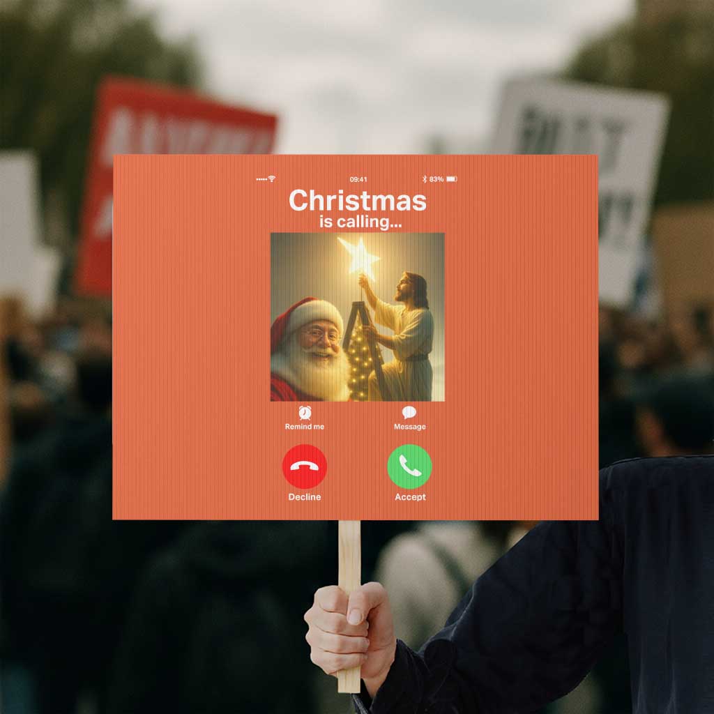 Funny Santa Jesus Video Call Protest Sign TS14 Horizontal 18