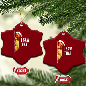 Jesus Xmas Meme Ceramic Ornament I Saw That TS14 Print Your Wear