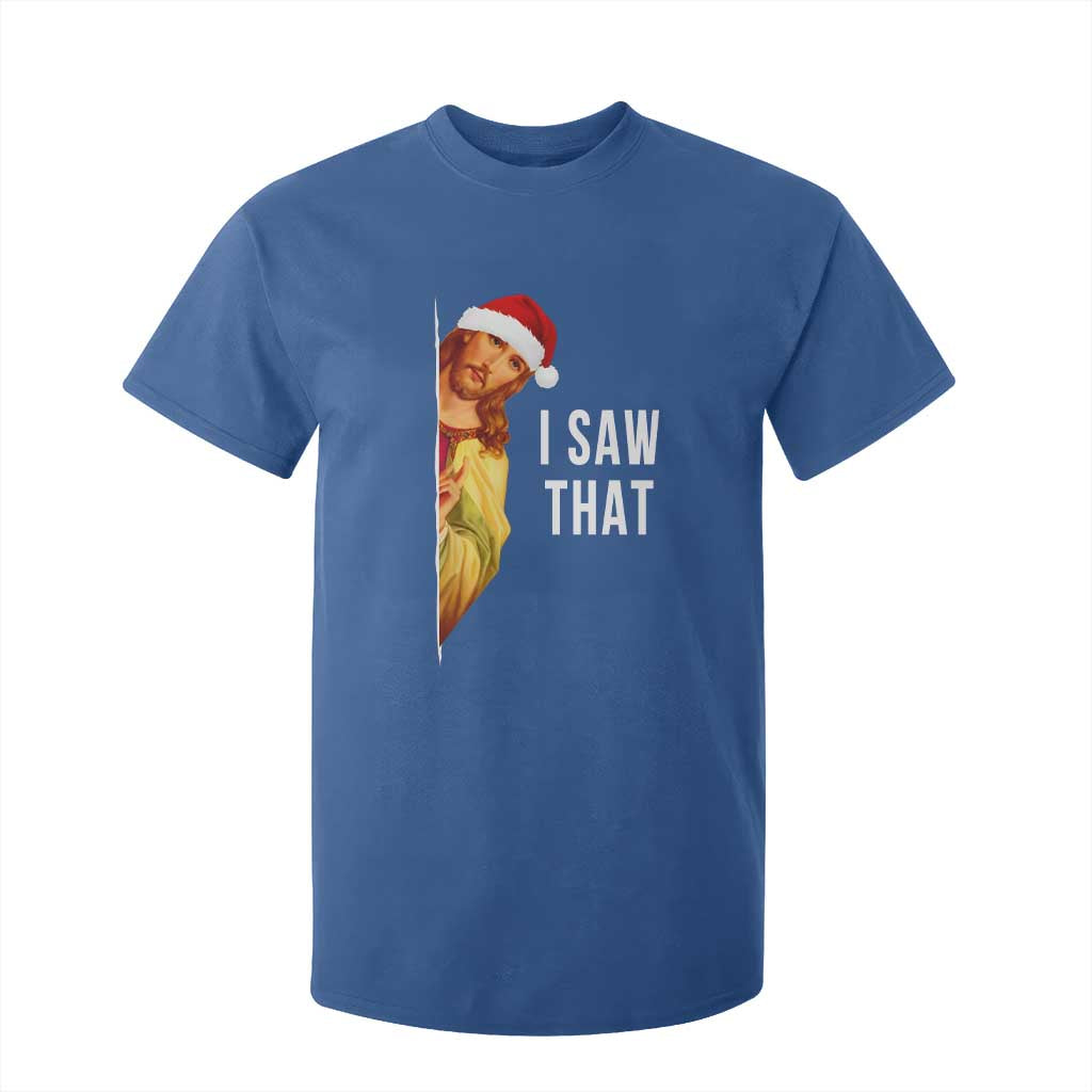 Jesus Christmas Meme T Shirt For Kid I Saw That TS14 Royal Blue Print Your Wear