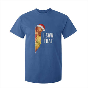 Jesus Christmas Meme T Shirt For Kid I Saw That TS14 Royal Blue Print Your Wear