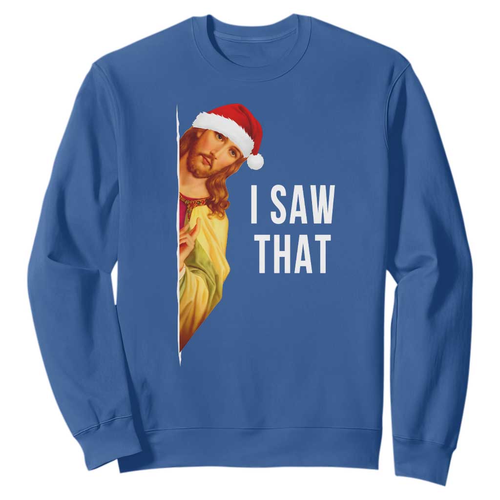 Jesus Christmas Meme Sweatshirt I Saw That TS14 Royal Blue Print Your Wear
