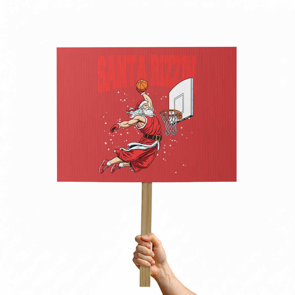Santa Basketball Christmas Protest Sign He Is Rizzin TS14 Horizontal 18