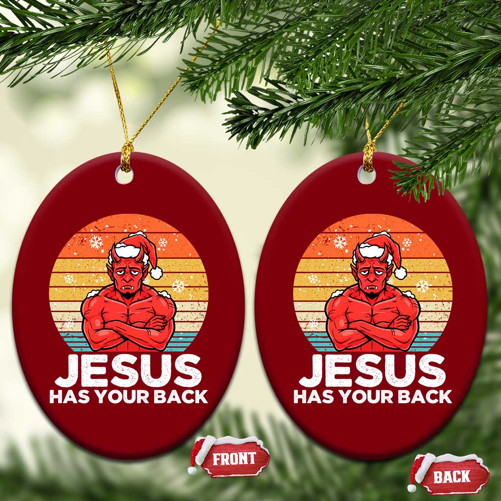Funny Satan Xmas Ceramic Ornament Jesus Has Your Back TS14 Print Your Wear