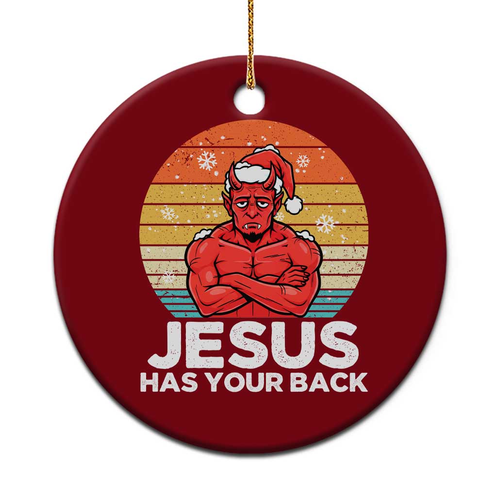 Funny Satan Xmas Ceramic Ornament Jesus Has Your Back TS14 1pc Red Print Your Wear