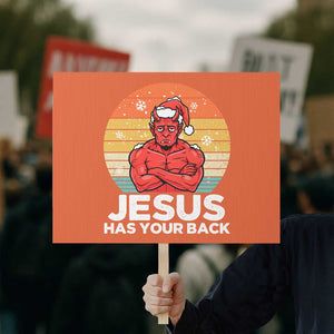 Funny Satan Christmas Protest Sign Jesus Has Your Back TS14 Horizontal 18" × 24" Orange Print Your Wear