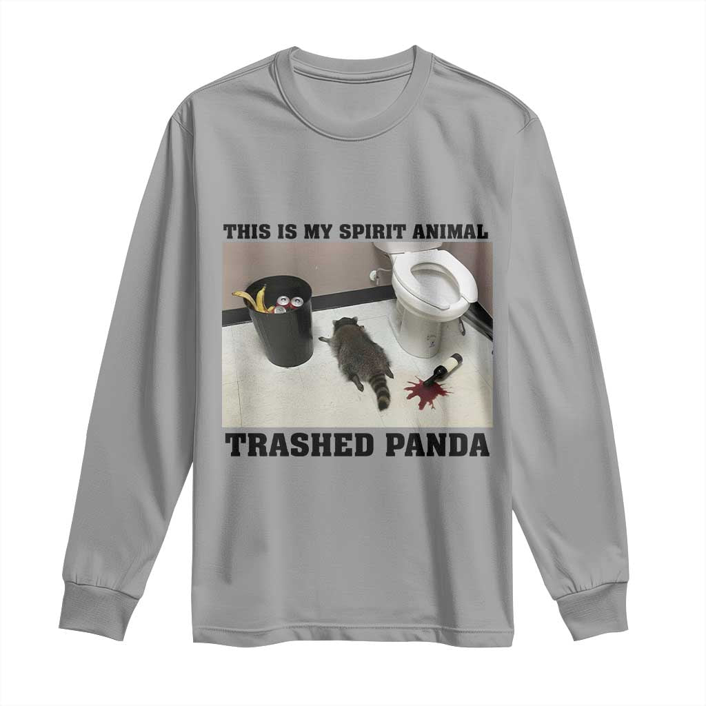 Trashed Panda Long Sleeve Shirt My Spirit Animal Funny Drunk Raccoon Meme TS14 Sport Gray Print Your Wear