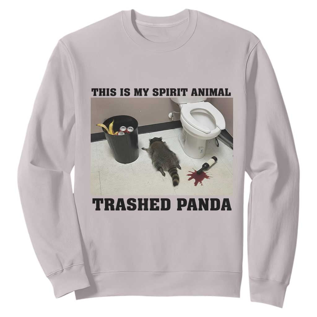 Trashed Panda Sweatshirt My Spirit Animal Funny Drunk Raccoon Meme TS14 Ice Gray Print Your Wear