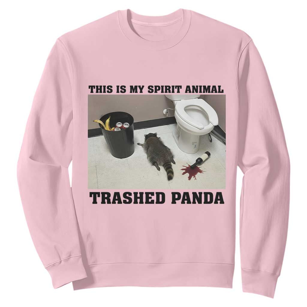 Trashed Panda Sweatshirt My Spirit Animal Funny Drunk Raccoon Meme TS14 Light Pink Print Your Wear