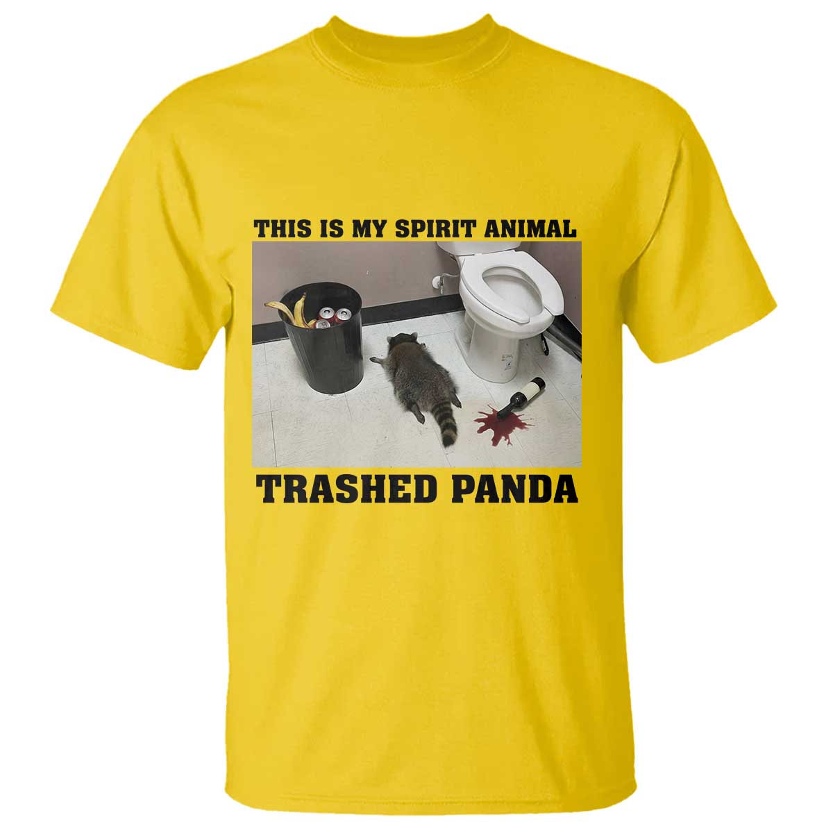 Trashed Panda T Shirt My Spirit Animal Funny Drunk Raccoon Meme TS14 Daisy Print Your Wear