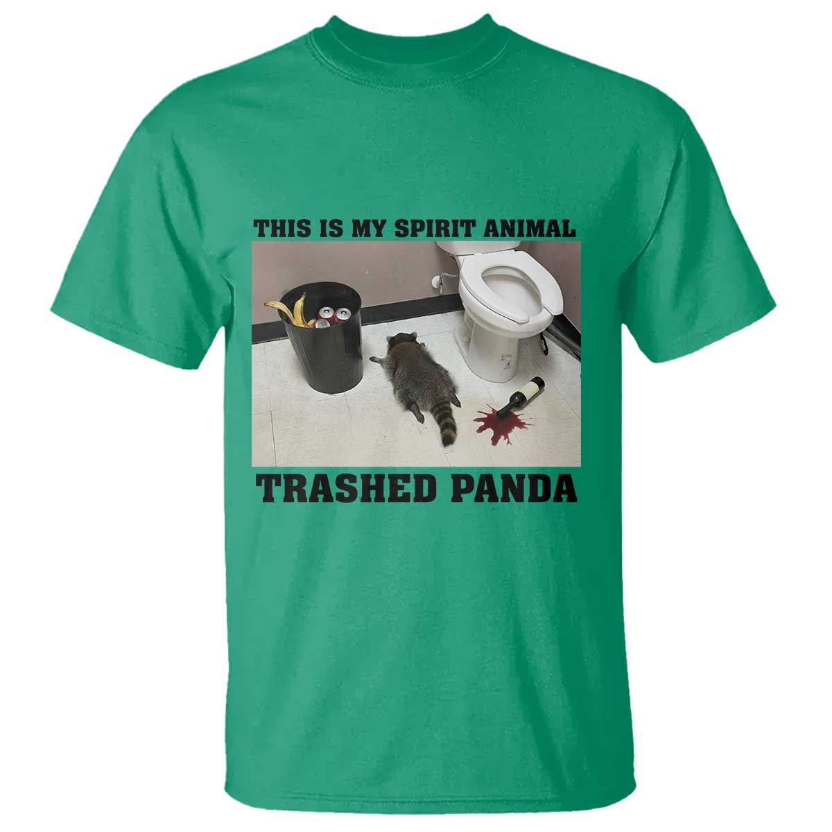 Trashed Panda T Shirt My Spirit Animal Funny Drunk Raccoon Meme TS14 Irish Green Print Your Wear