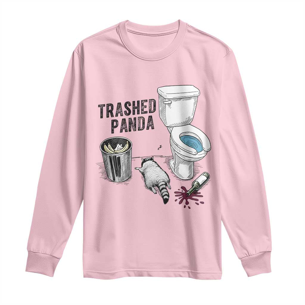 Trashed Panda Long Sleeve Shirt Funny Drunk Racoon Meme TS14 Light Pink Print Your Wear