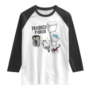 Trashed Panda Raglan Shirt Funny Drunk Racoon Meme TS14 White Black Print Your Wear
