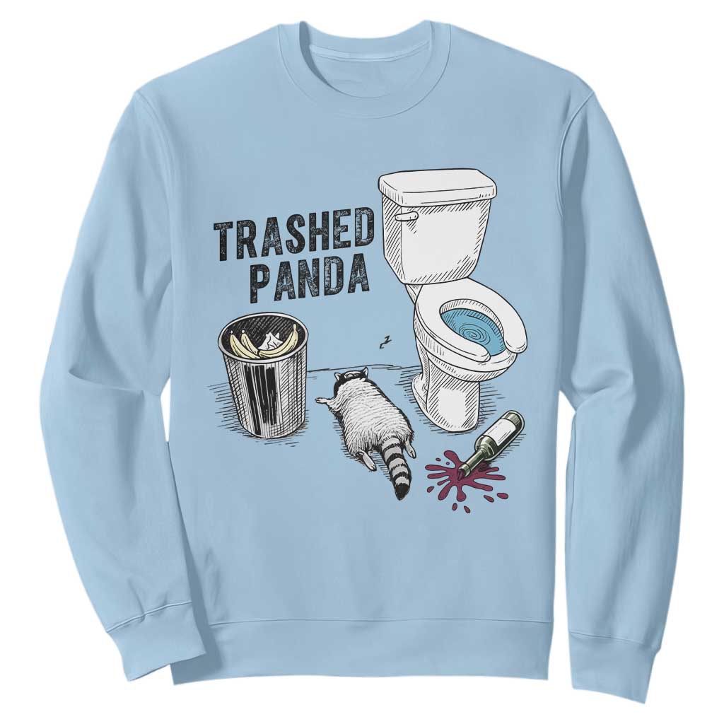 Trashed Panda Sweatshirt Funny Drunk Racoon Meme TS14 Light Blue Print Your Wear