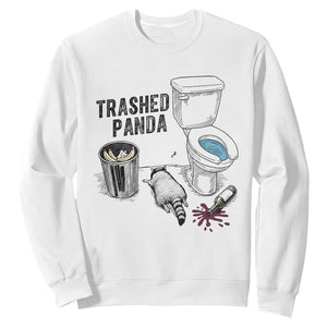 Trashed Panda Sweatshirt Funny Drunk Racoon Meme TS14 White Print Your Wear