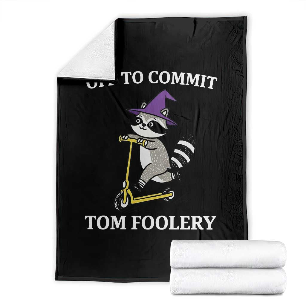 Funny Raccoon Scooter Meme Throw Blanket Off To Commit Tom Foolery TS14 Black Print Your Wear
