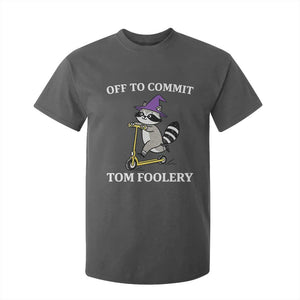 Funny Raccoon Scooter Meme T Shirt For Kid Off To Commit Tom Foolery TS14 Dark Heather Print Your Wear
