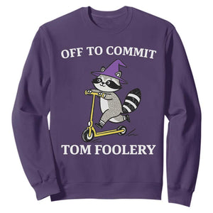 Funny Raccoon Scooter Meme Sweatshirt Off To Commit Tom Foolery TS14 Purple Print Your Wear