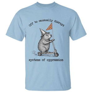 Funny Groundhog Scooter Meme T Shirt Off To Causually Disrupt System Of Oppression TS14 Light Blue Print Your Wear